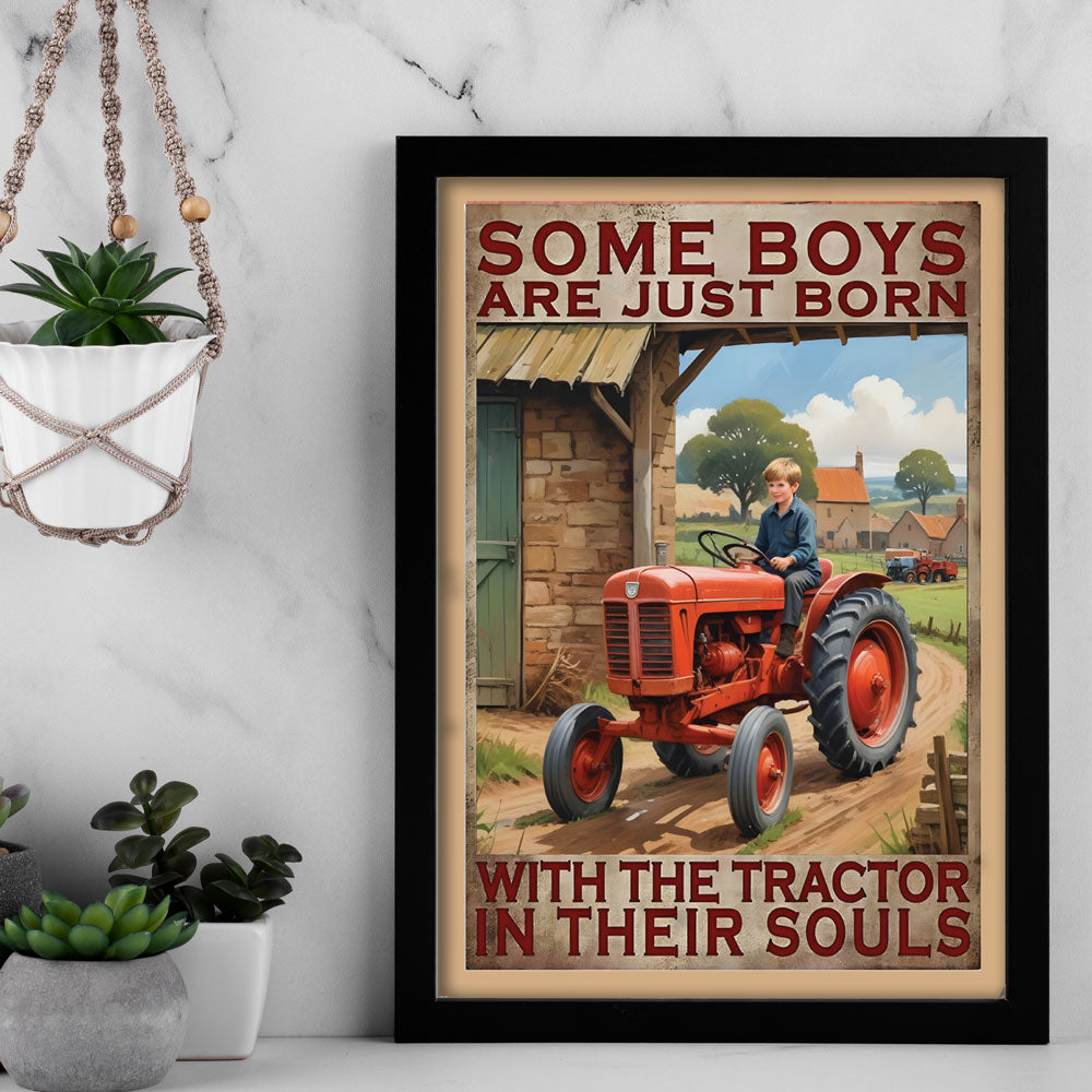 Some Boys Are Just Born With the Tractor in Their Souls – Tractor Poster