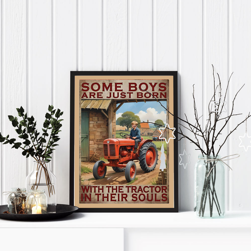 Some Boys Are Just Born With the Tractor in Their Souls – Tractor Poster