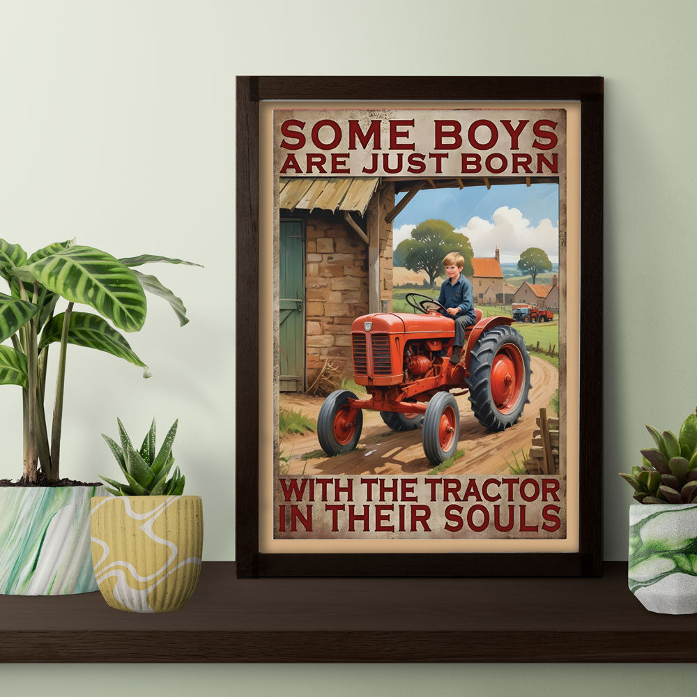 Some Boys Are Just Born With the Tractor in Their Souls – Tractor Poster