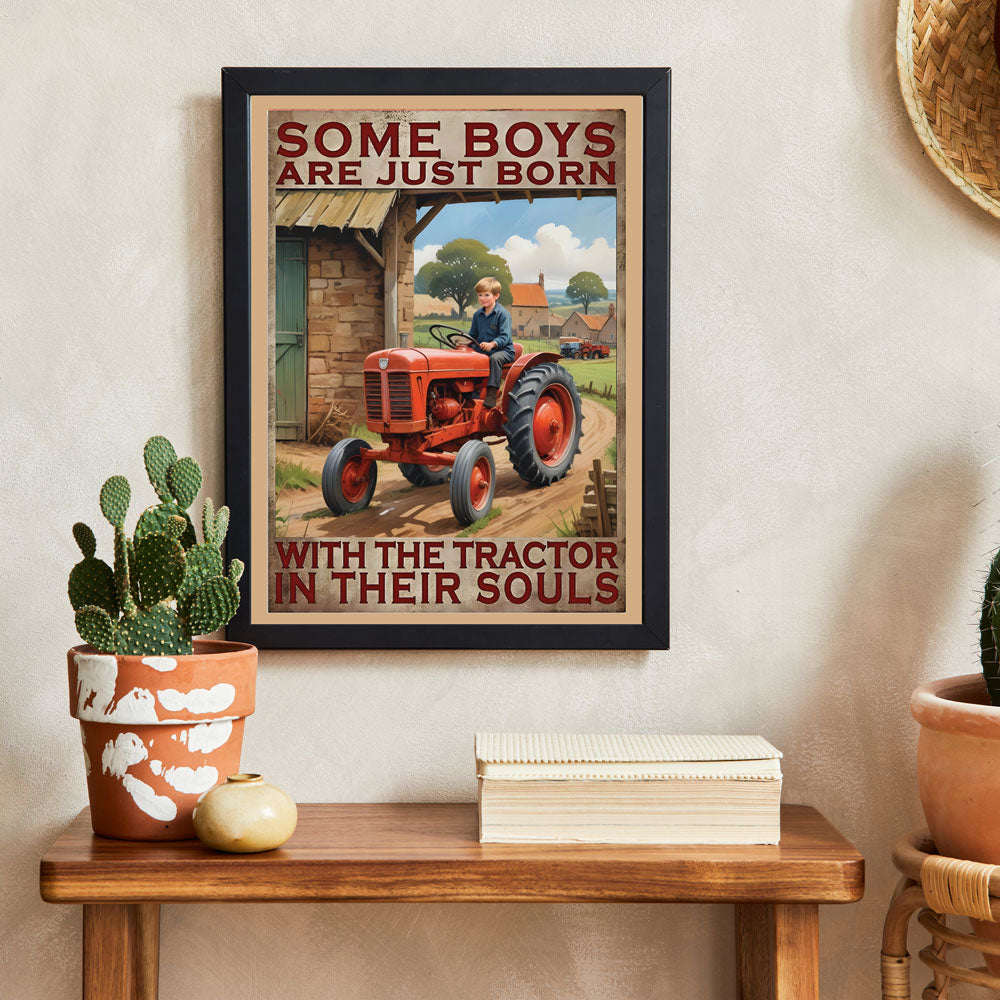 Some Boys Are Just Born With the Tractor in Their Souls – Tractor Poster