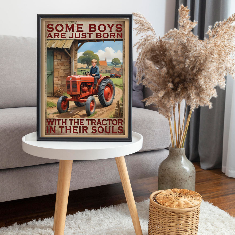 Some Boys Are Just Born With the Tractor in Their Souls – Tractor Poster